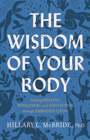 Wisdom Of Your Body