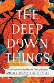 Deep Down Things The