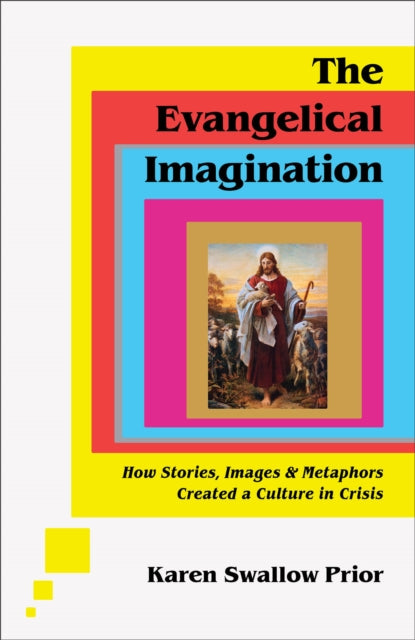 Evangelical Imagination The