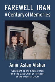 Farewell Iran By Amir Aslan Afshar