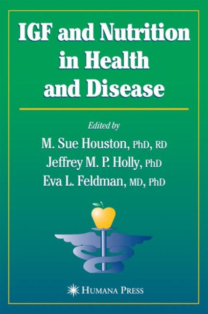 Igf And Nutrition In Health And Disease By Houston, M. Sue