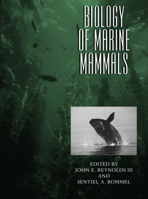 Biology Of Marine Mammals By Reynolds, John E.