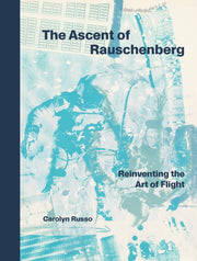 Ascent Of Rauschenberg