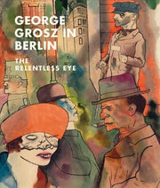George Grosz In Berlin
