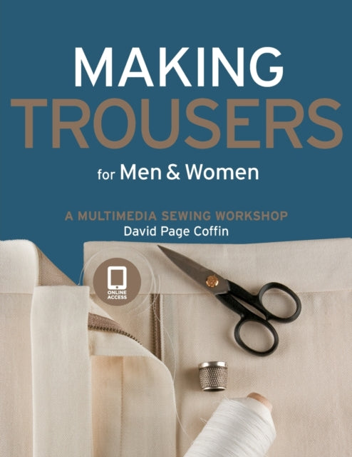Making Trousers For Men Women By Coffin  David