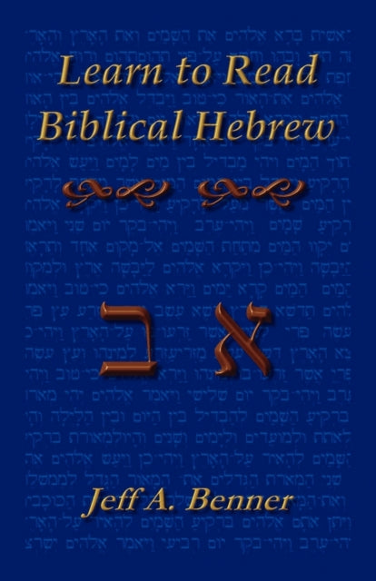 Learn Biblical Hebrew: A Guide To Learni