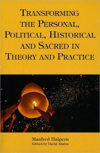 Transforming The Personal Political H By Manfred Halpern