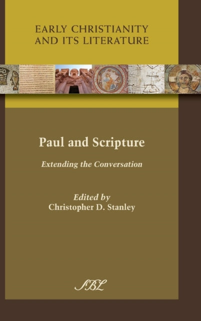 Paul And Scripture: Extending The Conver