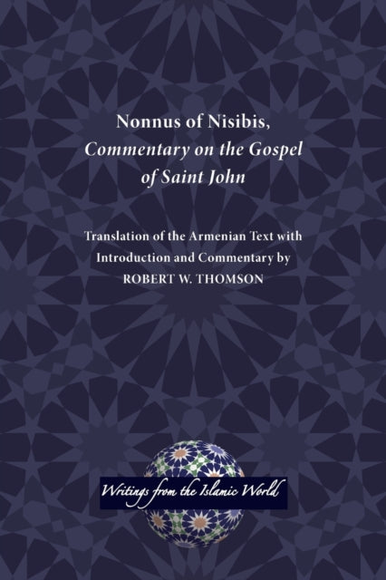 Nonnus Of Nisibis, Commentary On The Gos By Thomson, Robert W.