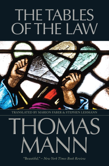 Tables Of The Law By Mann, Thomas