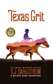 Texas Grit By Dahlstrom, S. J.