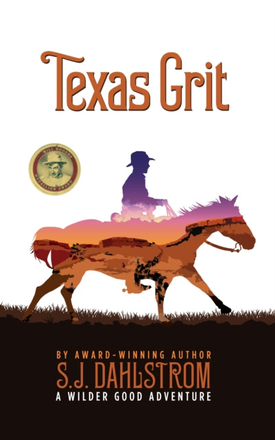 Texas Grit By Dahlstrom, S. J.