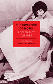The Invention Of Morel By Adolfo Bioy Casares