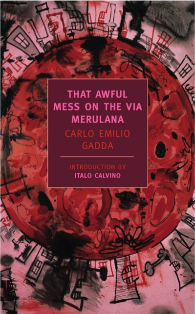That Awful Mess On The Via Merulana By Gadda, Carlo Emilio
