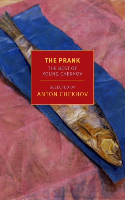 Prank By Chekhov, Anton