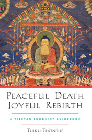 Peaceful Death Joyful Rebirth
