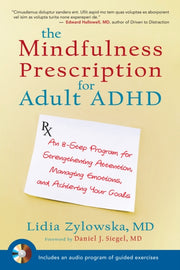 Mindfulness Prescription For Adult Adhd By Zylowska, Lidia