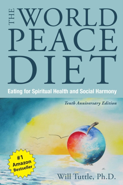 World Peace Diet Tenth Anniversary Editi