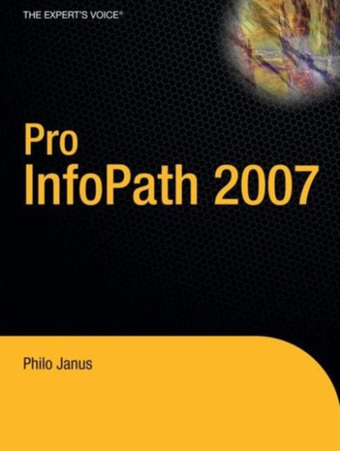 Pro Infopath 2007 By Janus, Philo