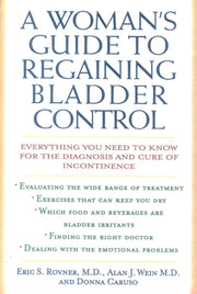 A Woman's Guide To Regaining Bladder Con