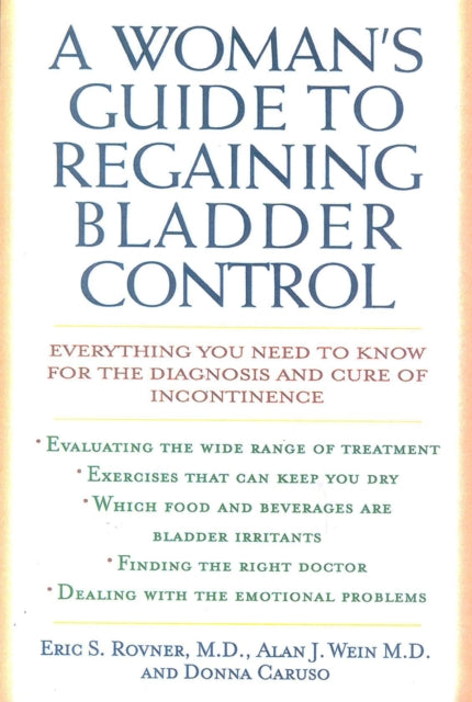 A Woman's Guide To Regaining Bladder Con