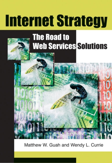 Internet Strategy: The Road To Web Servi