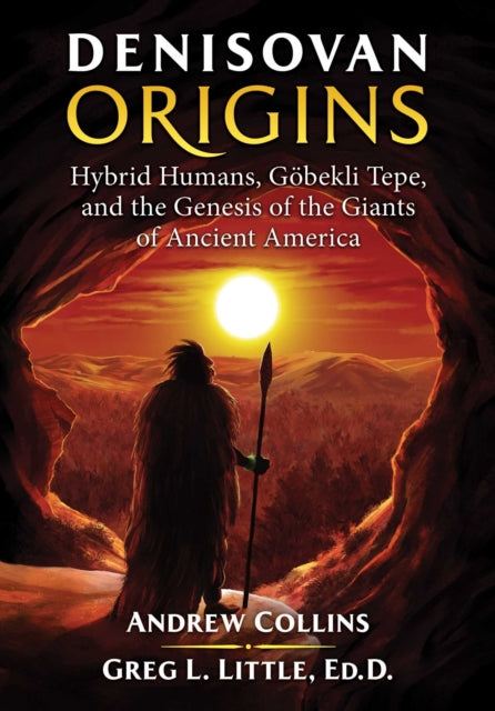 Denisovan Origins By Collins, Andrew