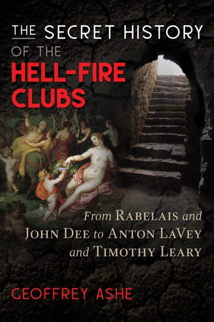 Secret History Of The Hell Fire Clubs