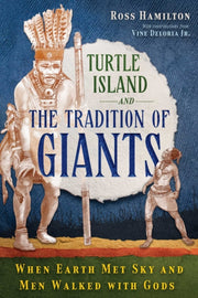 Turtle Island & The Tradition Of Giants By Hamilton, Ross