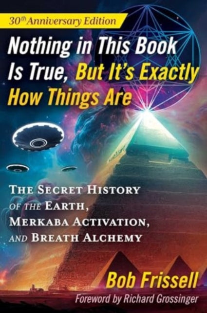 Nothing In This Book Is True But Its