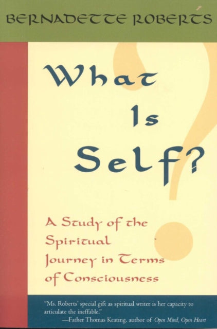 What Is Self By Roberts, Bernadette