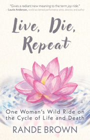 Live Die Repeat By Brown, Rande