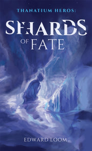 Shards Of Fate Volume 1
