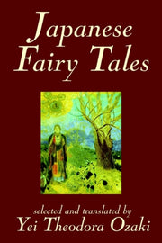 Japanese Fairy Tales By Yei Theodora Oza By Ozaki, Yei Theodora