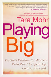 Playing Big By Mohr, Tara