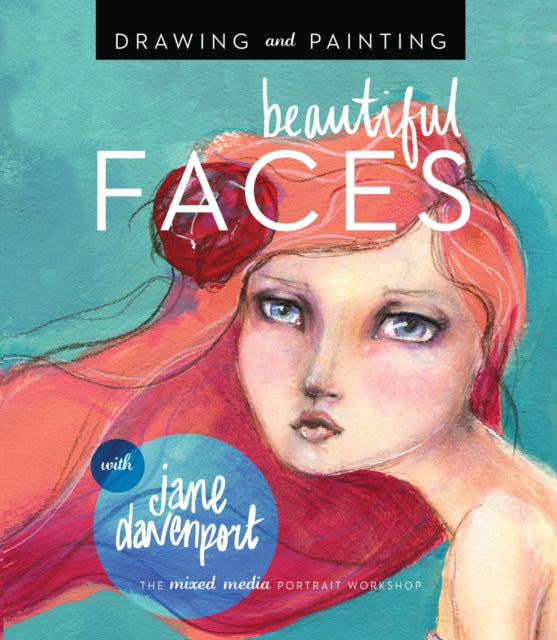 Drawing & Painting Beautiful Faces