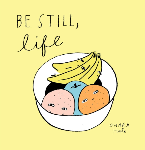 Be Still Life