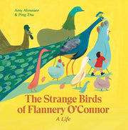 Strange Birds Of Flannery Oconnor By Alznauer, Amy