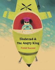 Shahrzad & The Angry King