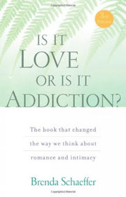 Is It Love Or Is It Addiction