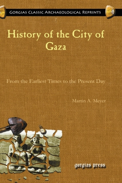History Of The City Of Gaza By Martin Meyer
