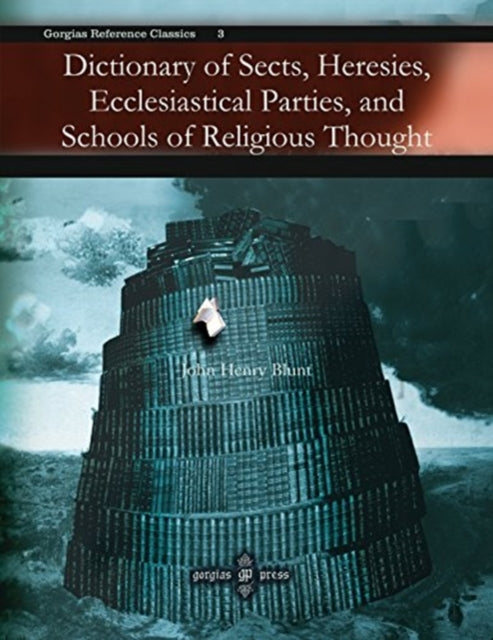 Dictionary Of Sects Heresies Eccl