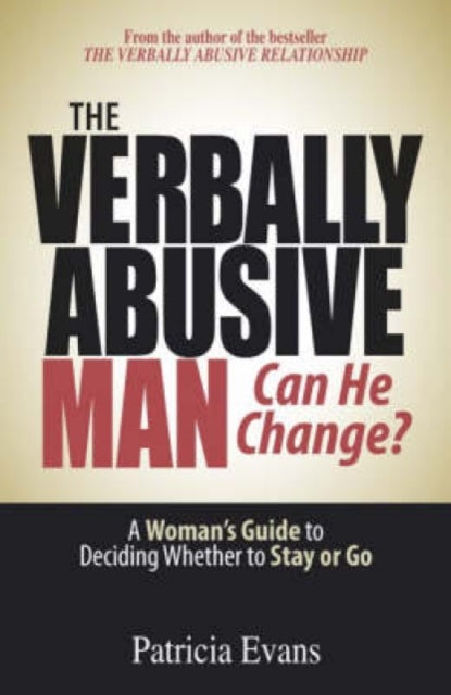 Verbally Abusive Man Can He Change By Evans, Patricia