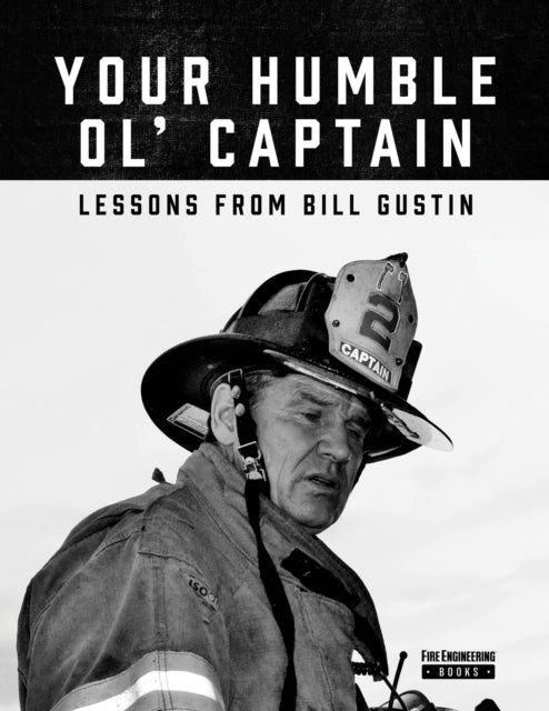 Your Humble Ol Captain : Lessons From Bi By Gustin, Bill