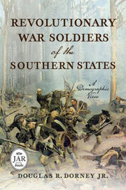 Revolutionary War Soldiers Of The Southe By Dorney, Douglas R.