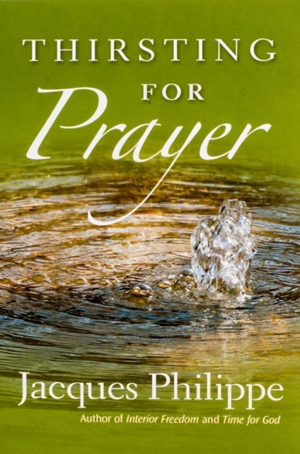 Thirsting For Prayer