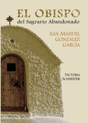 El Obispo Del Sagrario Abandonado