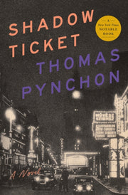 Shadow Ticket By Pynchon, Thomas