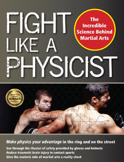 Fight Like A Physicist