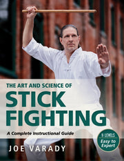 The Art And Science Of Stick Fighting: C By Varady, Joe